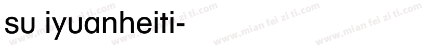 su iyuanheiti字体转换